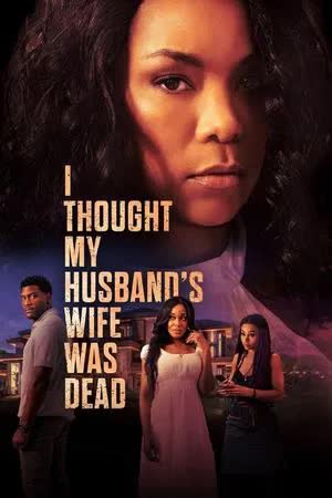 I Thought My Husband's Wife Was Dead (2024) [NoSub]