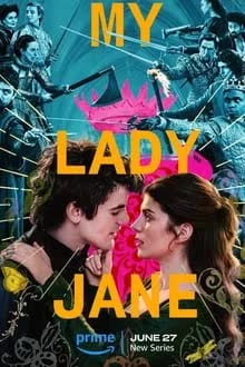 My Lady Jane Season 1 (2024) ราชินีลืมโลก