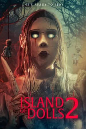 Island of the Dolls 2 (2024) [NoSub]