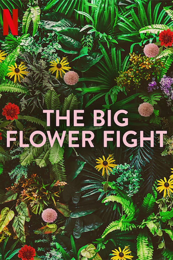 The Big Flower Fight Season 1 (2020)