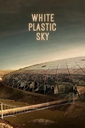 White Plastic Sky (2008) [NoSub]