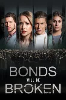 Bonds Will Be Broken (2024) [NoSub]