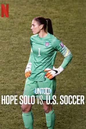 Untold: Hope Solo vs. U.S. Soccer (2024) โฮป โซโล ปะทะ ฟุตบอลสหรัฐฯ