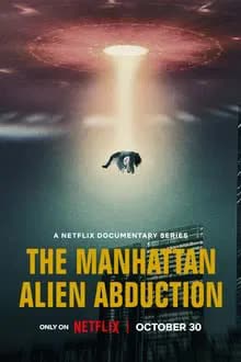 The Manhattan Alien Abduction Season 1 (2024) เอเลี่ยนลักพาตัวในแมนฮัตตัน [พากย์ไทย]